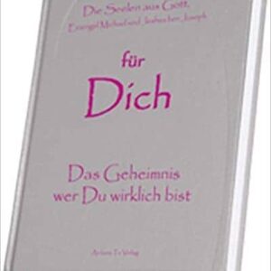 für Dich - Das Geheimnis wer du wirklich bist (Michael Elrahim AmiRa)
