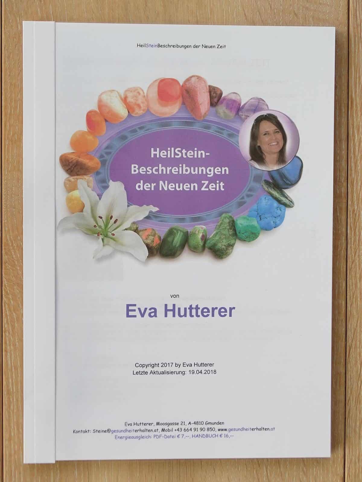 HANDBUCH HeilSteinBeschreibungen der Neuen Zeit von Eva Asamai Hutterer