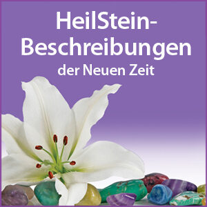 PDF-DATEI HeilSteinBeschreibungen der Neuen Zeit von Eva Asamai Hutterer
